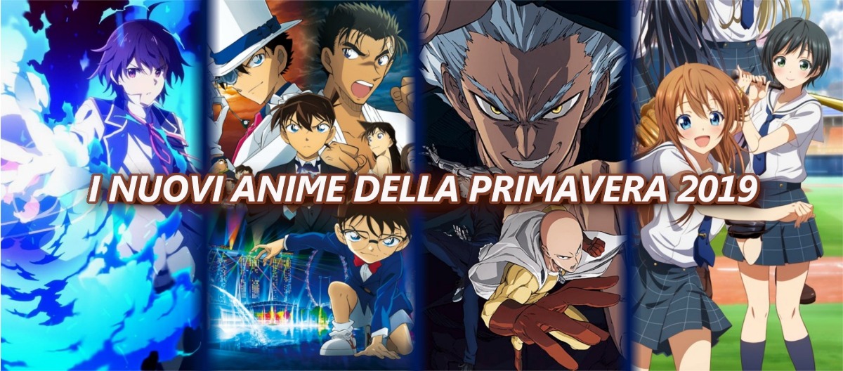 LE NOVITÀ ANIME STAGIONALI DELLA PRIMAVERA 2019 IL LISTONE! otaku&games